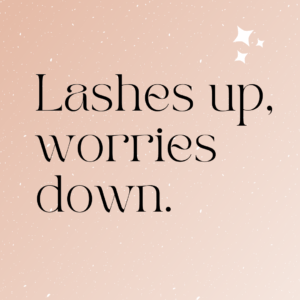 Positive Lash Quotes